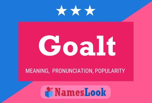 Goalt Name Poster