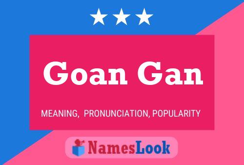 Goan Gan Name Poster