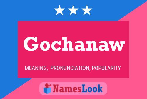 Gochanaw Name Poster