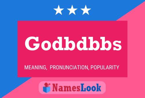 Godbdbbs Name Poster