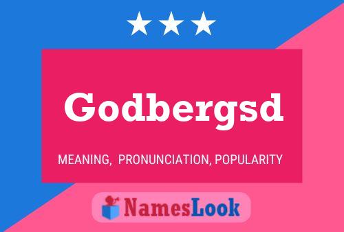 Godbergsd Name Poster