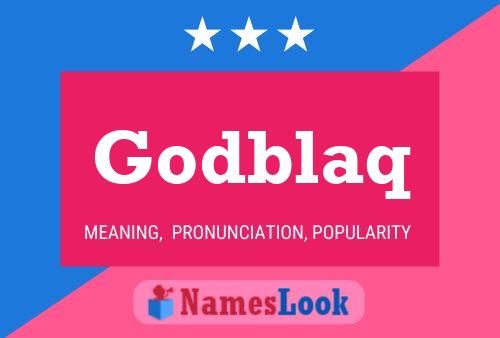 Godblaq Name Poster