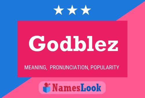 Godblez Name Poster