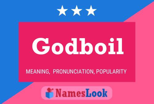 Godboil Name Poster