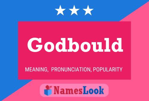 Godbould Name Poster