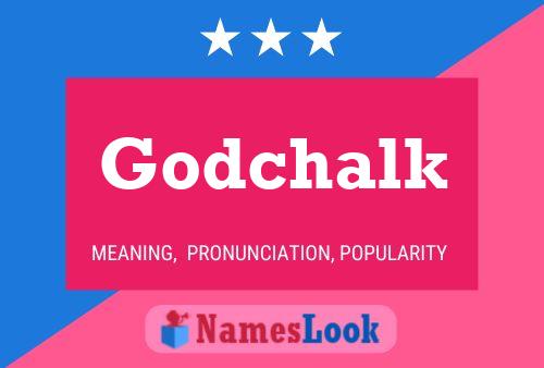 Godchalk Name Poster