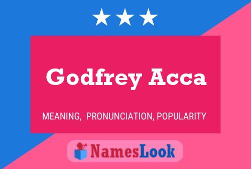 Godfrey Acca Name Poster