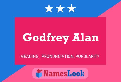 Godfrey Alan Name Poster