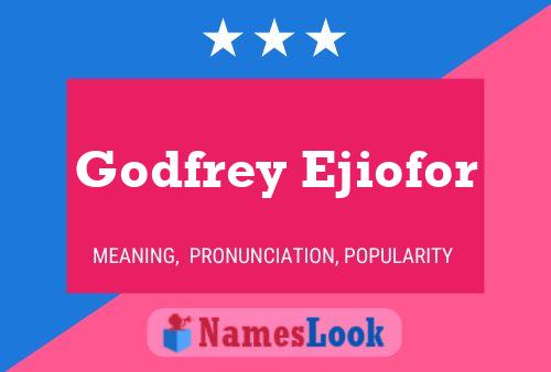 Godfrey Ejiofor Name Poster