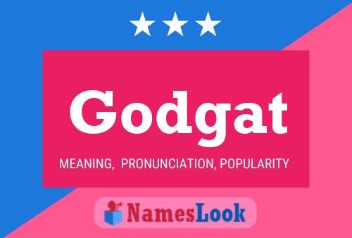 Godgat Name Poster