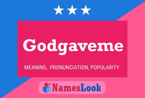 Godgaveme Name Poster