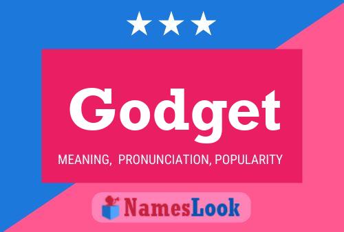 Godget Name Poster