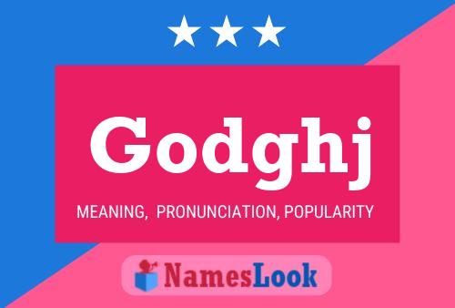 Godghj Name Poster