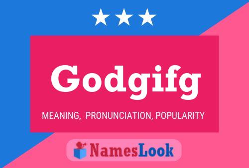 Godgifg Name Poster