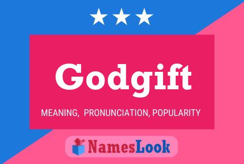 Godgift Name Poster