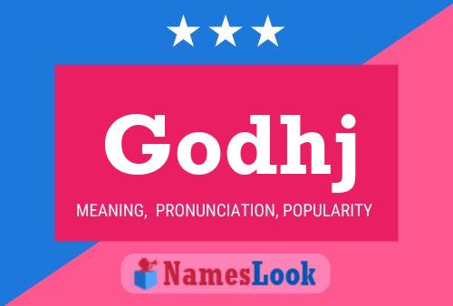 Godhj Name Poster