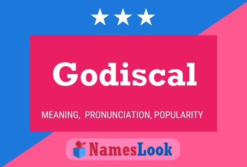 Godiscal Name Poster