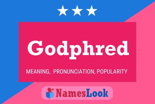 Godphred Name Poster