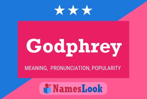 Godphrey Name Poster