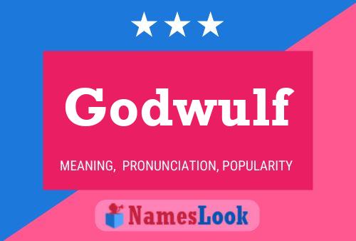 Godwulf Name Poster