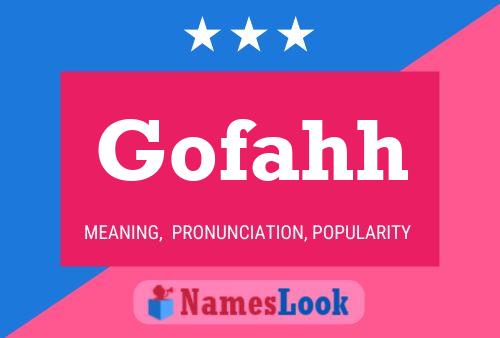 Gofahh Name Poster