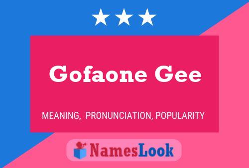 Gofaone Gee Name Poster