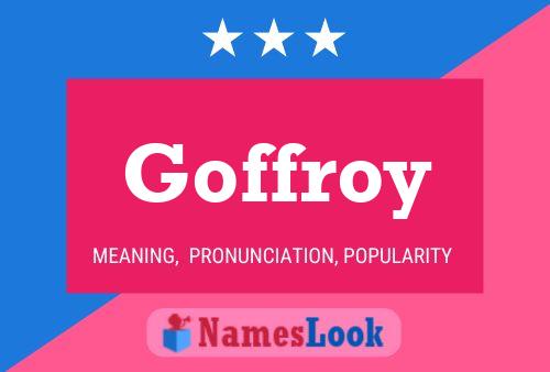 Goffroy Name Poster