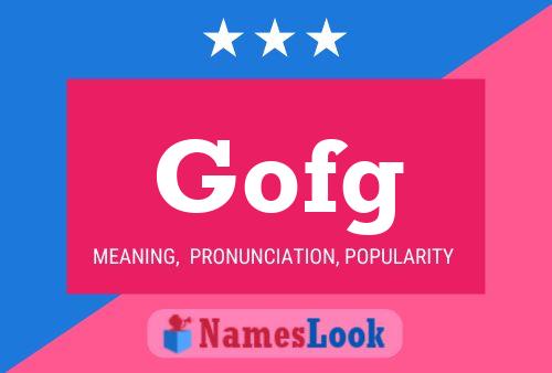 Gofg Name Poster