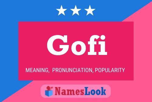 Gofi Name Poster