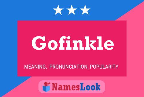 Gofinkle Name Poster