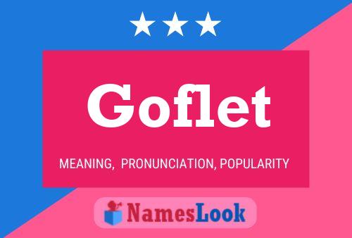 Goflet Name Poster