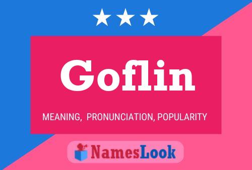 Goflin Name Poster