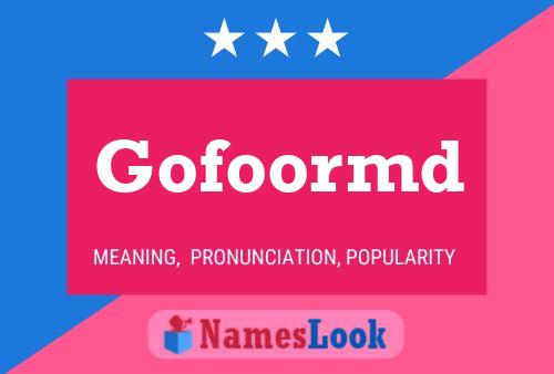 Gofoormd Name Poster