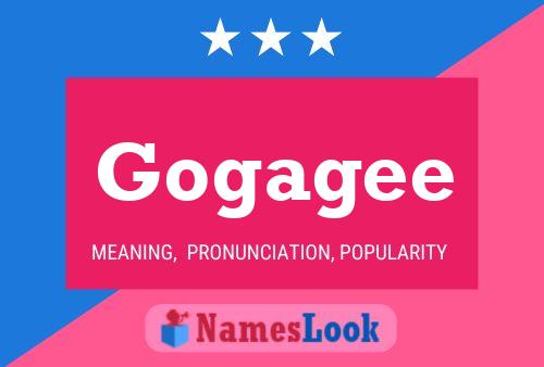 Gogagee Name Poster