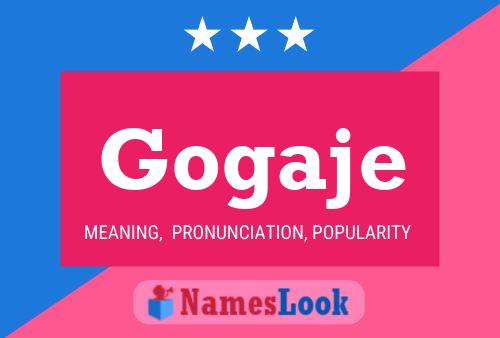 Gogaje Name Poster