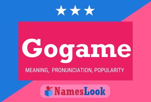 Gogame Name Poster