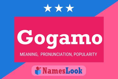 Gogamo Name Poster