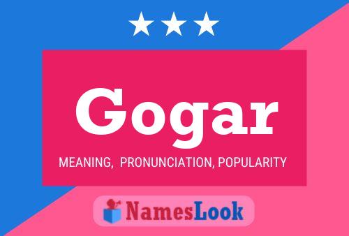 Gogar Name Poster