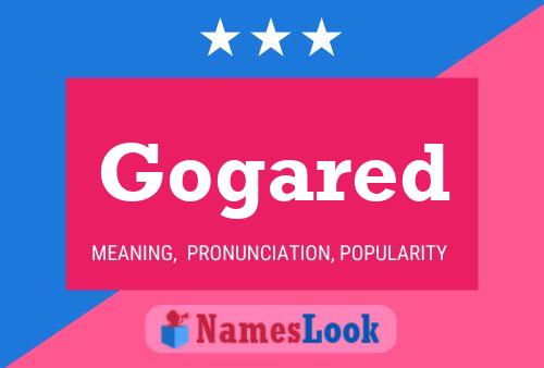 Gogared Name Poster