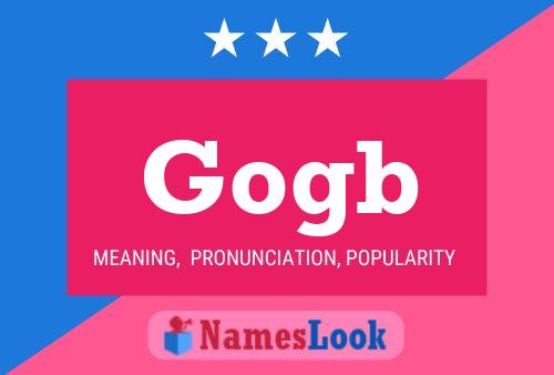 Gogb Name Poster