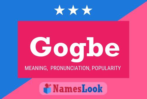 Gogbe Name Poster