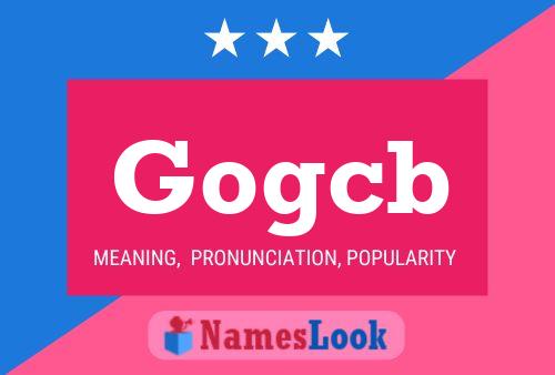 Gogcb Name Poster