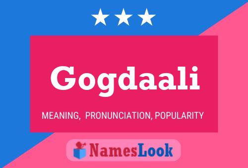 Gogdaali Name Poster