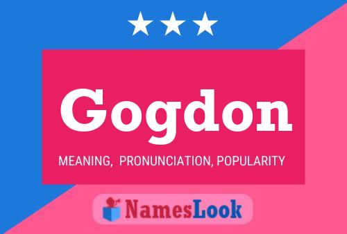 Gogdon Name Poster