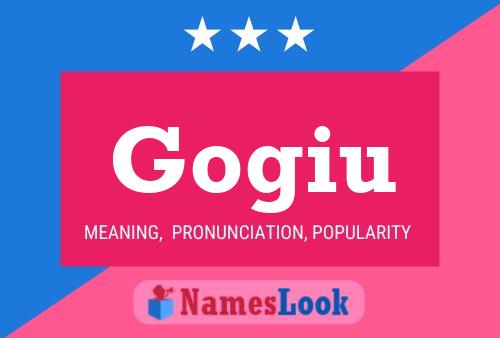 Gogiu Name Poster