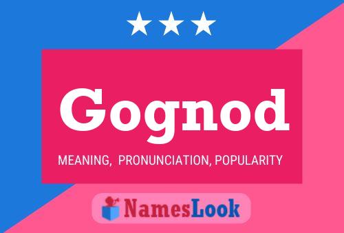 Gognod Name Poster