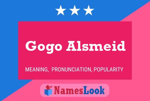 Gogo Alsmeid Name Poster