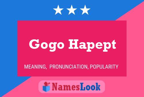 Gogo Hapept Name Poster