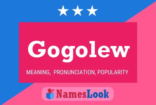 Gogolew Name Poster