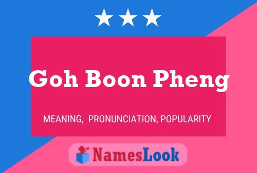 Goh Boon Pheng Name Poster